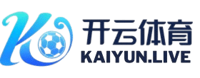 开云体育⭐️开云体育官方网站⭐️KAIYUN SPORTS